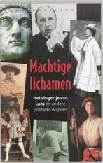 Machtige lichamen 9789028420977, Verzenden, Zo goed als nieuw