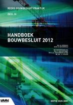 Handboek Bouwbesluit 2012 editie 2020 2021 9789493196377, Boeken, Zo goed als nieuw