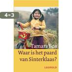 Waar Is Het Paard Van Sinterklaas 9789025851866 Tjalling Bos, Verzenden, Zo goed als nieuw, Tjalling Bos