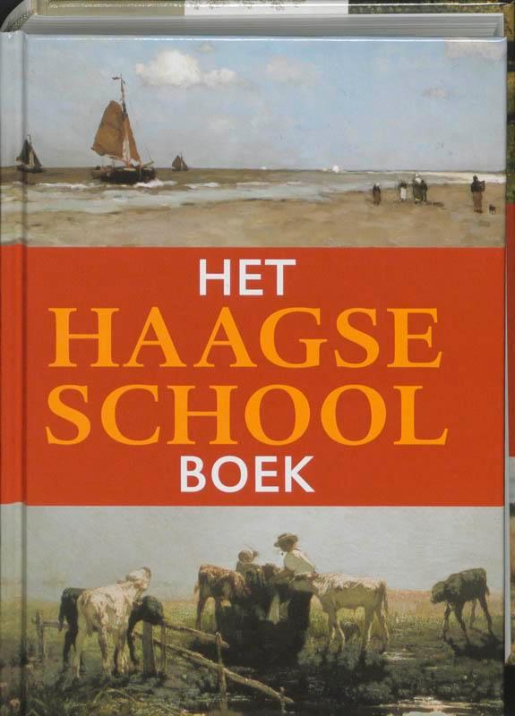 Het Haagse School boek / HET ..... BOEK 9789040095405, Boeken, Kunst en Cultuur | Beeldend, Gelezen, Verzenden