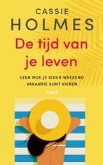 De tijd van je leven 9789021422701 Cassie Mogilner Holmes, Boeken, Verzenden, Zo goed als nieuw, Cassie Mogilner Holmes