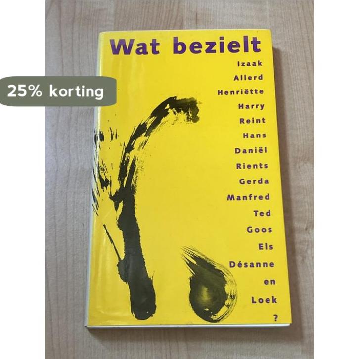 Wat bezielt Izaak, Allerd, Henriette, Harry, Reint, Hans,, Boeken, Economie, Management en Marketing, Gelezen, Verzenden