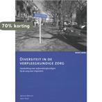 Diversiteit in de verpleegkundige zorg / Buurtzorg Nederland, Boeken, Verzenden, Gelezen, Aart Pool