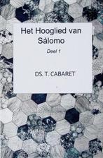 Cabaret, Ds. T.-Het Hooglied van Salomo (deel 1) (nieuw), Verzenden, Nieuw