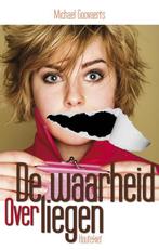 De waarheid over liegen 9789089241337 Michael Goovaerts, Verzenden, Gelezen, Michael Goovaerts