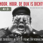 Hoor, hoor de dijk is dicht 9789464560220 Willem van der Ham, Boeken, Verzenden, Zo goed als nieuw, Willem van der Ham