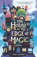 The House at the Edge of Magic 9781406395310 Amy Sparkes, Boeken, Gelezen, Amy Sparkes, Verzenden