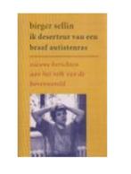 Ik deserteur van een braaf autistenras 9789068681444, Verzenden, Gelezen, B. Sellin