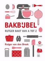 Bakbijbel - Rutger bakt van A tot Z 9789048832996, Boeken, Gezondheid, Dieet en Voeding, Verzenden, Gelezen, Rutger van den Broek
