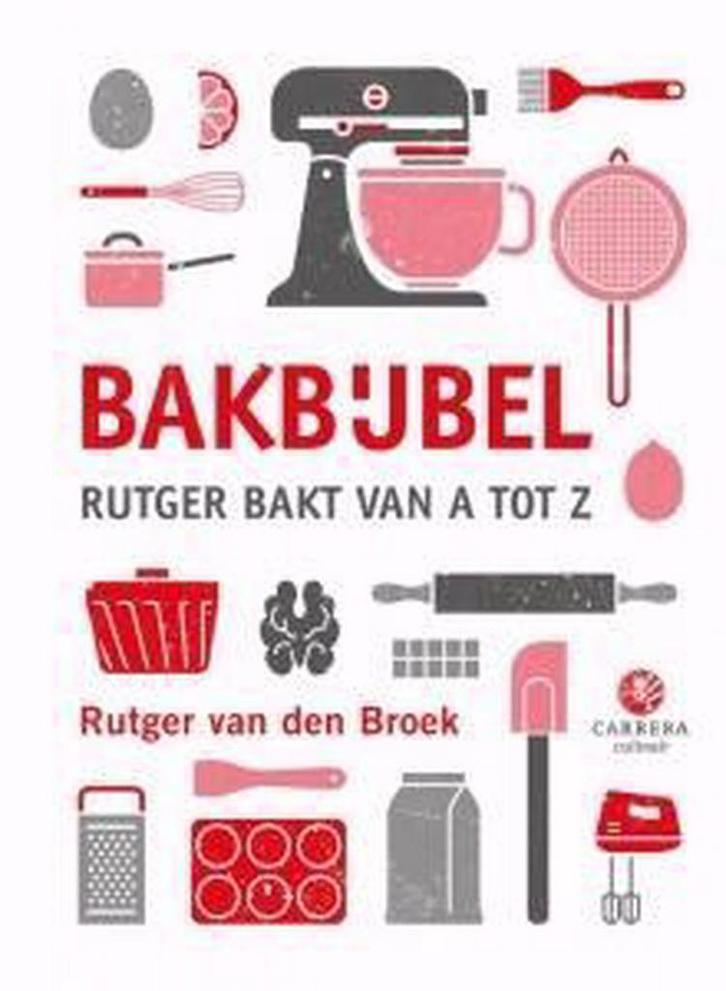 Bakbijbel - Rutger bakt van A tot Z 9789048832996, Boeken, Gezondheid, Dieet en Voeding, Gelezen, Verzenden