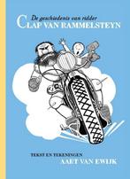 De geschiedenis van ridder Clap van Rammelsteyn, Verzenden, Zo goed als nieuw, Aart van Ewijk