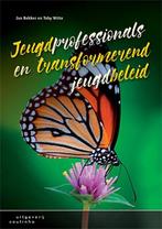 9789046905708 Jeugdprofessionals en transformerend jeugdb..., Boeken, Verzenden, Zo goed als nieuw, Jan Bekker