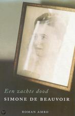 Een zachte dood 9789026317767 Simone de Beauvoir, Boeken, Verzenden, Gelezen, Simone de Beauvoir