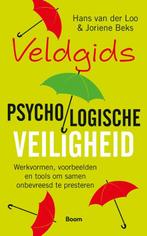 Veldgids Psychologische veiligheid 9789024439812, Gelezen, Hans van der Loo, Joriene Beks, Verzenden
