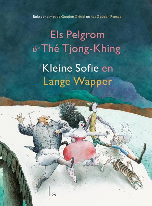 Kleine Sofie en lange Wapper 9789024597307 Els Pelgrom, Boeken, Overige Boeken, Zo goed als nieuw, Verzenden