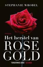 Het herstel van Rose Gold (9789044643749, Stephanie Wrobel), Nieuw, Verzenden
