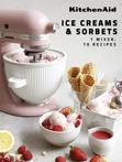 9782381840499 KitchenAid: Ice Creams  Sorbets