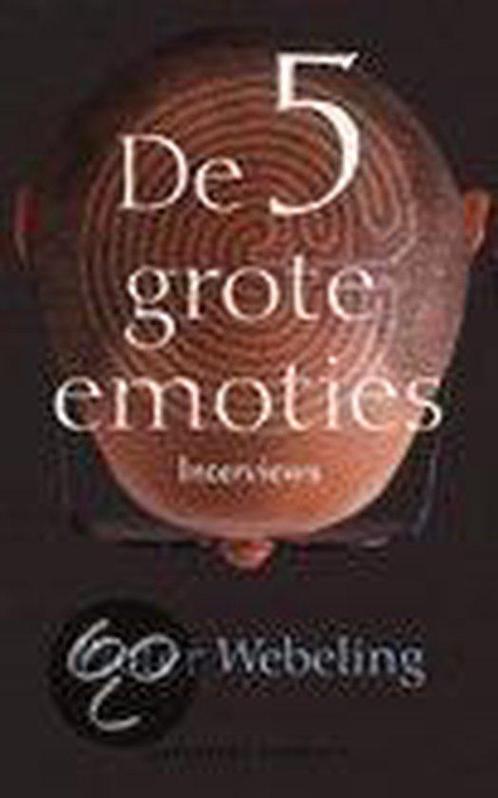 De vijf grote emoties 9789025410773 P. Webeling, Boeken, Literatuur, Gelezen, Verzenden