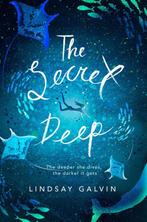 The Secret Deep 9781911490029 Lindsay Galvin, Boeken, Verzenden, Zo goed als nieuw, Lindsay Galvin