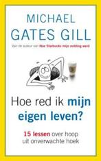 Hoe Red Ik Mijn Eigen Leven? 9789025960964, Verzenden, Gelezen, Michael Gates Gill