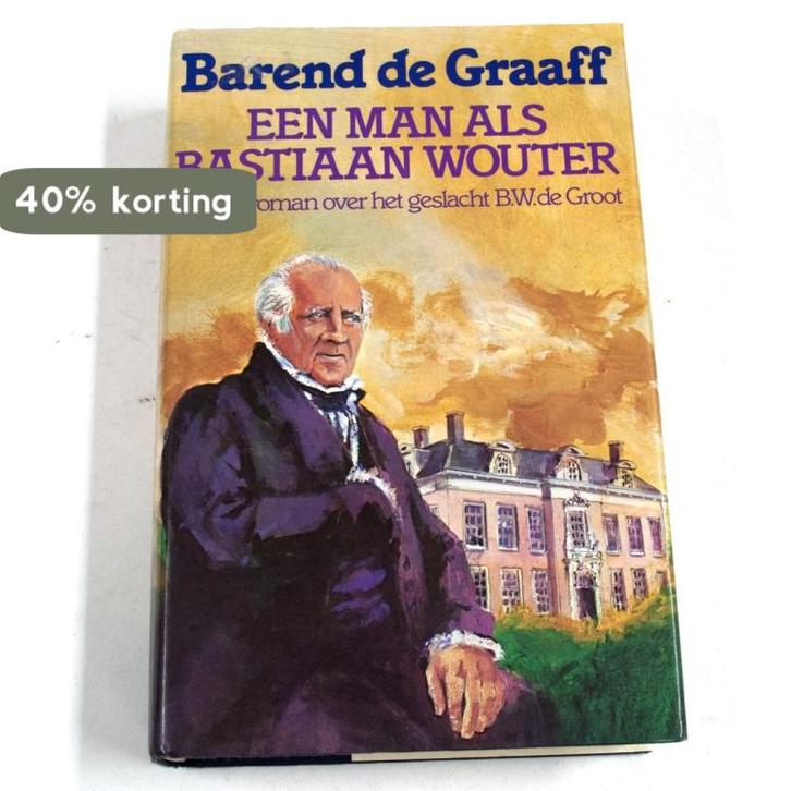 Een man als Bastiaan Wouter 9789021032535 Graaff, Boeken, Overige Boeken, Gelezen, Verzenden