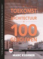 De toekomst van architectuur in 100 gebouwen / TED-boeken, Verzenden, Gelezen, Marc Kushner