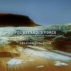 cd - Pol Belardis Force - Creation/Evolution, Verzenden, Zo goed als nieuw