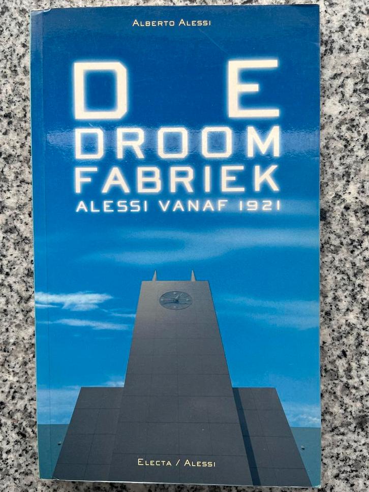 De droomfabriek – Alessi vanaf 1921, Boeken, Kunst en Cultuur | Beeldend, Overige onderwerpen, Gelezen, Verzenden