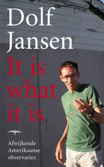 It is what it is 9789060056523 Dolf Jansen, Boeken, Verzenden, Zo goed als nieuw, Dolf Jansen