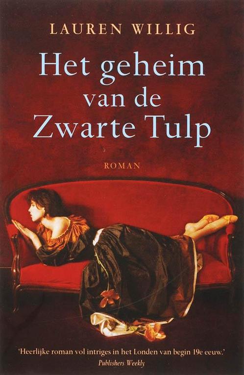 Het geheim van de Zwarte Tulp 9789032511128 L. Willig, Boeken, Romans, Gelezen, Verzenden