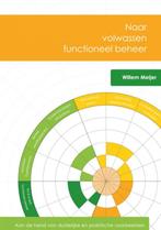 Naar volwassen functioneel beheer 9789463185639, Boeken, Gelezen, Willem Meijer, Verzenden