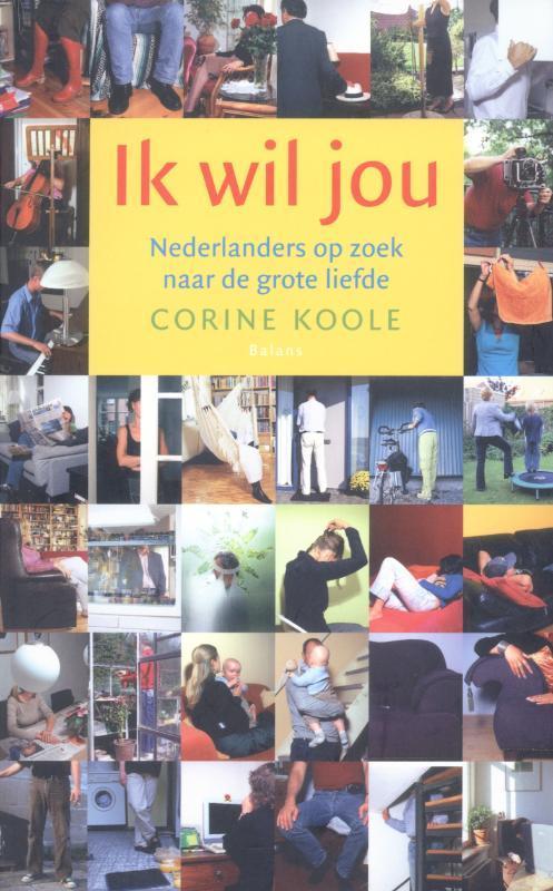Ik wil jou 9789050187640 Corine Koole, Boeken, Romans, Gelezen, Verzenden