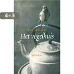 Het vogelhuis 9789059366695 Eva Meijer, Verzenden, Zo goed als nieuw, Eva Meijer