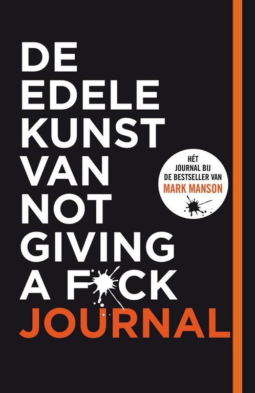 De edele kunst van not giving a f*ck journal 9789400515321, Boeken, Overige Boeken, Gelezen, Verzenden