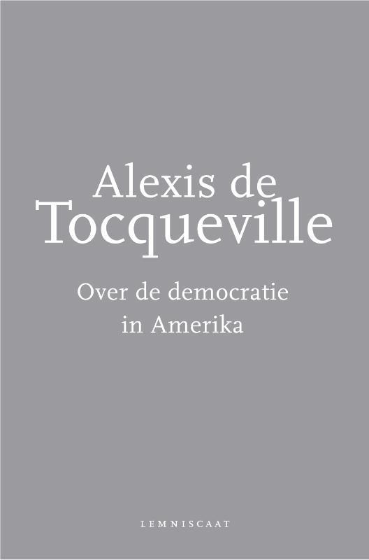 Over de democratie in Amerika 9789047703518, Boeken, Filosofie, Zo goed als nieuw, Verzenden