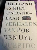 LAND IS NIET ONDANKBAAR 9789021484471 Bob den Uyl, Verzenden, Gelezen, Bob den Uyl