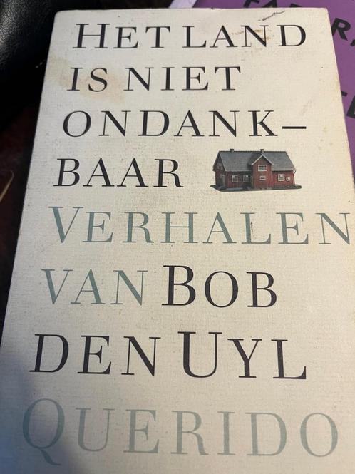 LAND IS NIET ONDANKBAAR 9789021484471 Bob den Uyl, Boeken, Romans, Gelezen, Verzenden