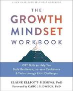 9781684038299 The Growth Mindset Workbook, Verzenden, Nieuw, Elaine Elliott-moskwa