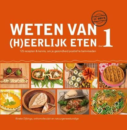 Weten van (h)eerlijk eten 1 Kennis, om je gezondheid, Boeken, Kookboeken, Zo goed als nieuw