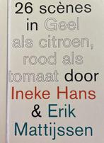 Geel als citroen, rood als tomaat. Erik Mattijssen en Ineke, Ophalen of Verzenden, Nieuw