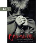 Criminal 9780755317493 Caspar Walsh, Verzenden, Gelezen, Caspar Walsh