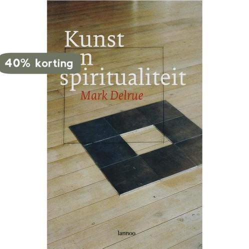 Kunst en spiritualiteit 9789020964912 M. Delrue, Boeken, Godsdienst en Theologie, Gelezen, Verzenden