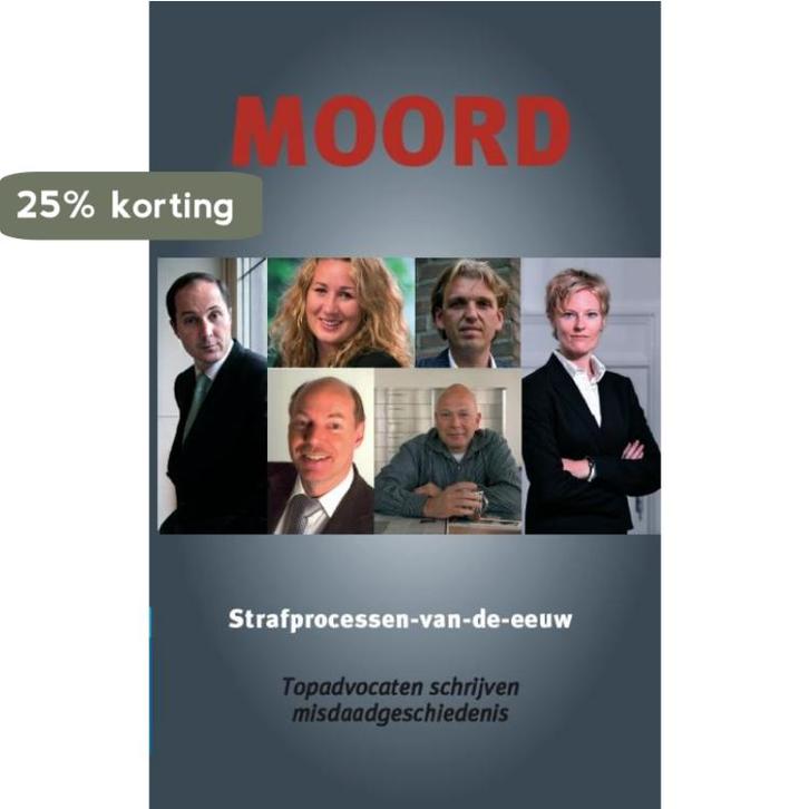 Moord / Strafprocessen van de eeuw / 1 9789079362028, Boeken, Hobby en Vrije tijd, Gelezen, Verzenden