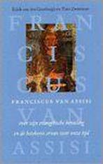 Franciscus van Assisi Over zijn evangelische bezieling en de, Boeken, Verzenden, Gelezen, E. van den Goorbergh