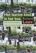 Het laatste kind in het bos 9789062244683 R. Louv, Verzenden, Gelezen, R. Louv