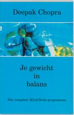 Je gewicht in balans 9789020243154 Deepak Chopra, Boeken, Verzenden, Gelezen, Deepak Chopra