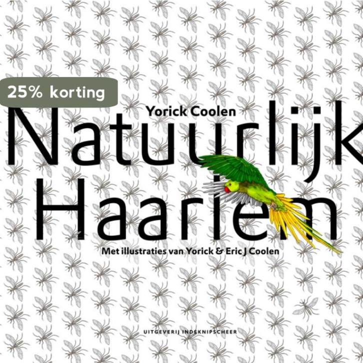 Natuurlijk Haarlem 9789062656882 Yorick Coolen, Boeken, Literatuur, Zo goed als nieuw, Verzenden