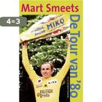 De tour van 80 9789046800010 Mart Smeets, Boeken, Verzenden, Gelezen, Mart Smeets