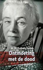 Ontmoeting met de dood 9789054293064 Madelon Székely-Lulofs, Verzenden, Gelezen, Madelon Székely-Lulofs