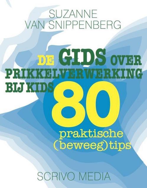 De gids over prikkelverwerking bij kids / Kanguru / 11, Boeken, Zwangerschap en Opvoeding, Zo goed als nieuw, Verzenden